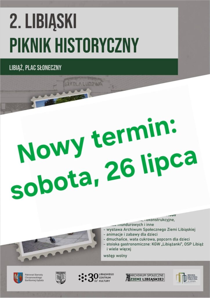 2. Libiąski Piknik Historyczny - sobota, 26 lipca!